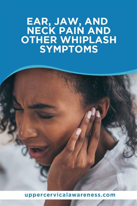 Ear, Jaw, and Neck Pain and Other Whiplash Symptoms