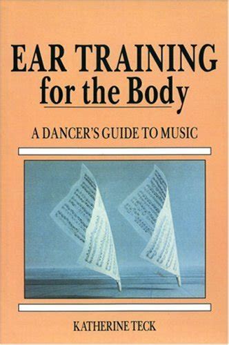 Ear training for the body a dancer s guide to music. - Study guide for certification of geometric dimensioning and tolerancing professionals.