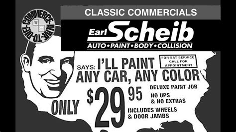 Earl scheib commercial. However, when it came to quality or lack thereof, Earl Scheib’s famous reputation came more from his large newspaper ads and 60-second television commercials than his automotive paint jobs. 