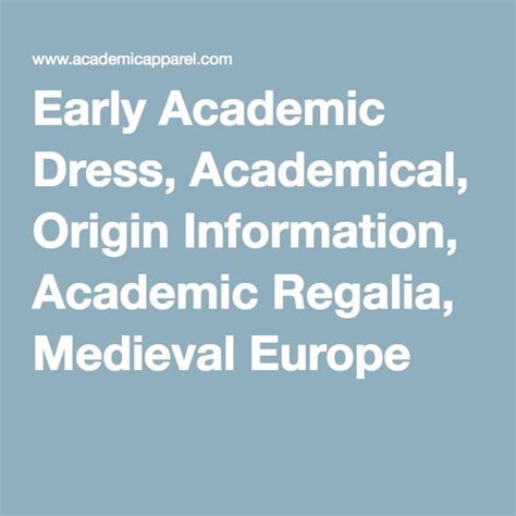 Early Academic Dress, Academical, Origin Information, …