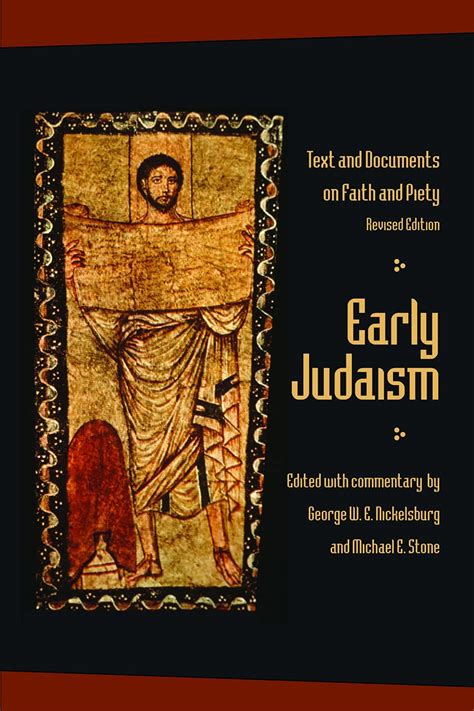 Early Judaism Text And Documents On Faith And Piety Revised Edition