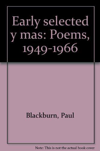 Read Online Early Selected Y Mas Poems 1949 1966 By Paul Blackburn