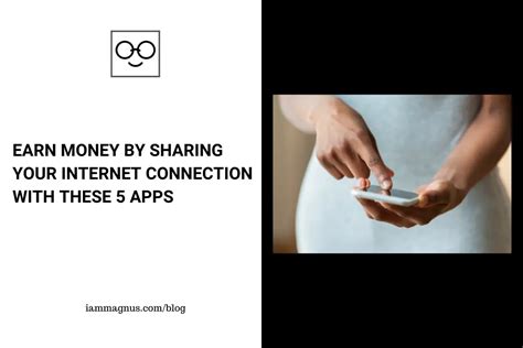 Earn Money by Sharing Your Internet Connection With These 5 …