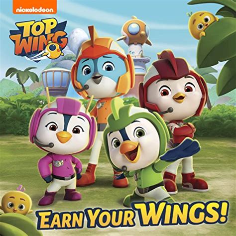 Download Earn Your Wings Top Wing By Nickelodeon Publishing