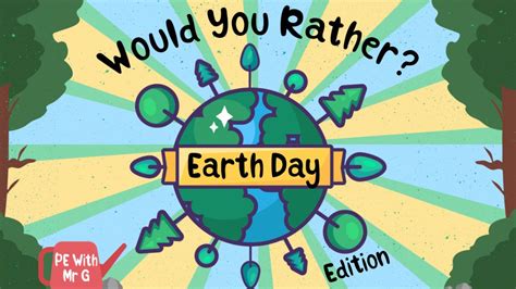 Earth Day PE Games: Would You Rather? Warm Up & Brain Break …