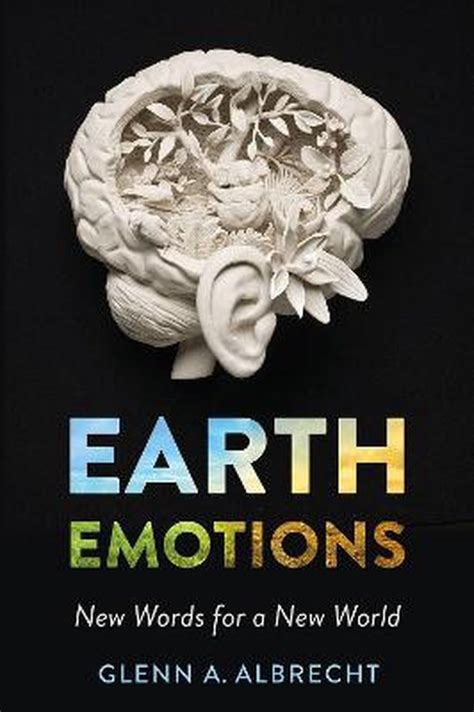 Earth Emotions by Glenn A. Albrecht - Cornell University …