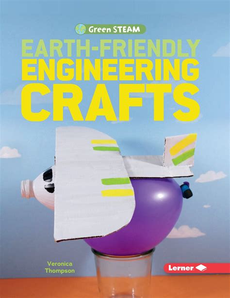 Earth Friendly Engineering Crafts