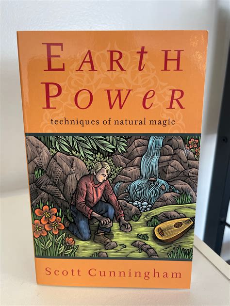 Earth Power: Techniques of Natural Magic by Scott Cunningham