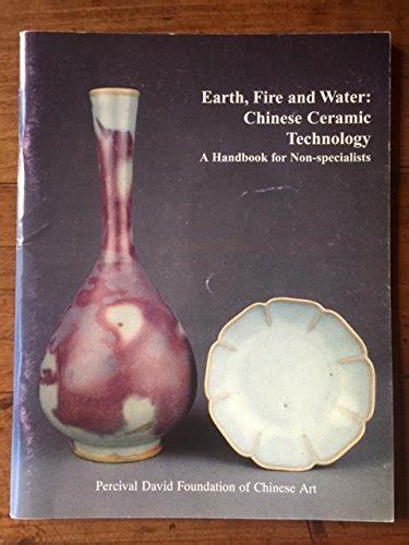 Earth fire and water chinese ceramic technology a handbook for non specialists. - United states history flvs study guide.rtf.