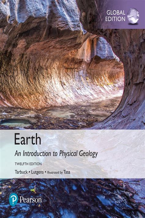 Read Online Earth An Introduction To Physical Geology By Edward J Tarbuck