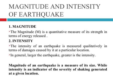 Earthquake intensity vs magnitude. The following is an excerpt from Intensity Distribution and Isoseismal Maps for the Northridge, California, Earthquake of January 17,1994. The intensity of an earthquake at a location is a number that characterizes the severity of ground shaking at that location by considering the effects ofthe shaking on people, on manmade structures, and on ... 