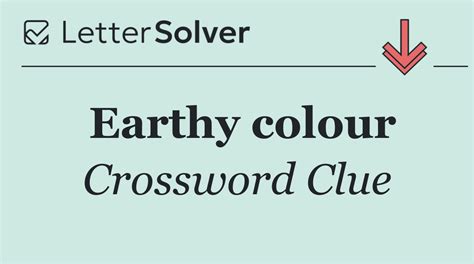 Earthy Colour Crossword Clue
