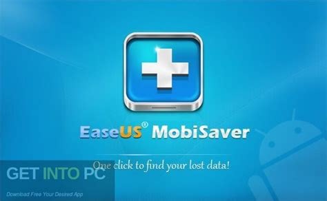 EaseUS MobiSaver 2024 Free Download - Get Into PC