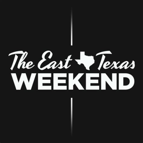 East Texas Weekend - Apps on Google Play