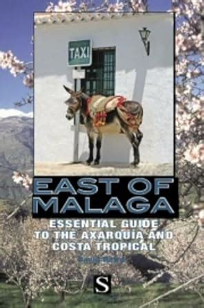 East of malaga essential guide to the axarquia and costa tropical santana guides. - 2005 dodge ram 2500 truck diesel owners manual.