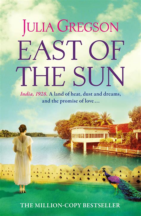 Read East Of The Sun By Julia Gregson