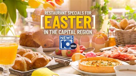 Easter restaurant specials in the Capital Region