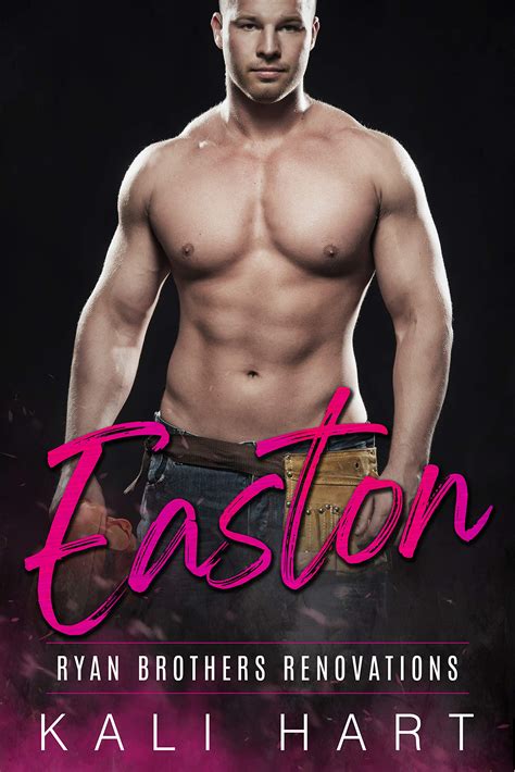 Read Online Easton Ryan Brothers Renovations Book 2 By Kali Hart