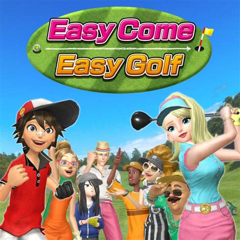 Easy Come Golf