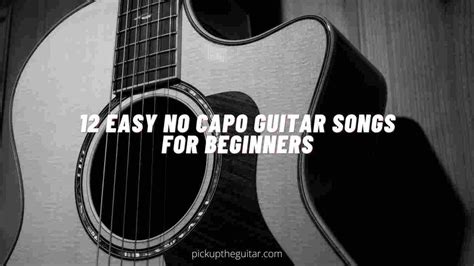 Easy Guitar Songs No Capo