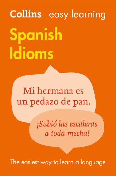 Easy Learning Spanish Idioms Collins Easy Learning Spanish