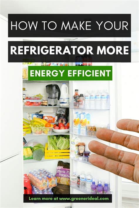 Easy Ways to Make Your Refrigerator More Energy Efficient