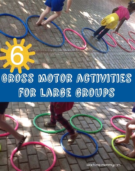 Easy and Fun Gross Motor Activities for Large Groups!
