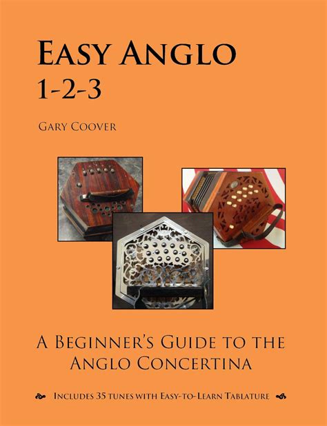 Easy anglo 1 2 3 a beginners guide to the anglo concertina. - Fit furs zertifikat deutsch, neue rechtschreibung.