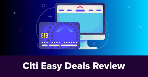 Cardholders with either the Citi Simplicity or Citi Diamond Preferred can qualify for discounts on restaurants, merchandise and more through Citi Easy Deals. …. 