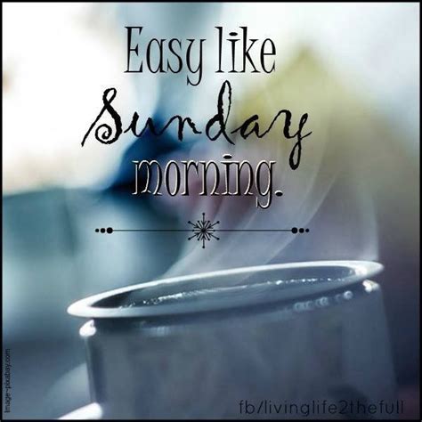 Easy like sunday morning. Things To Know About Easy like sunday morning. 