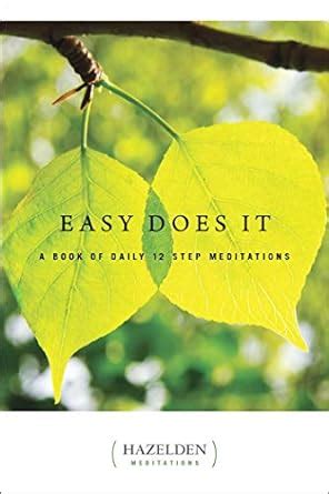 Download Easy Does It A Book Of Daily 12 Step Meditations By Anonymous