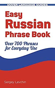 Full Download Easy Russian Phrase Book New Edition Over 700 Phrases For Everyday Use By Sergey Levchin