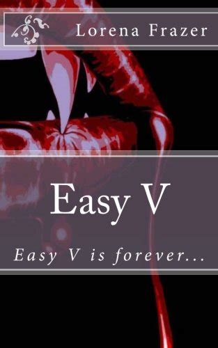 Full Download Easy V By Lorena Rose Frazer