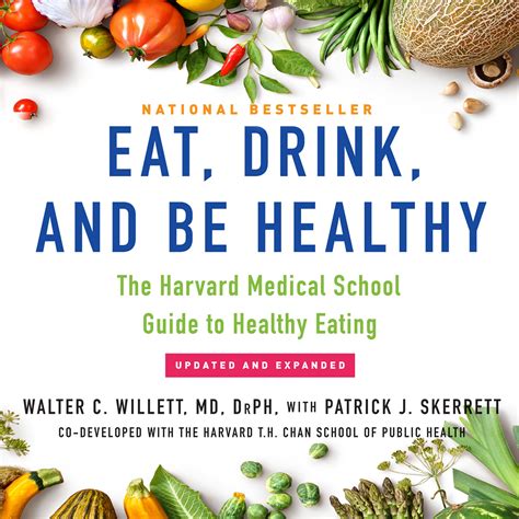 Read Online Eat Drink And Be Healthy The Harvard Medical School Guide To Healthy Eating By Walter C Willett