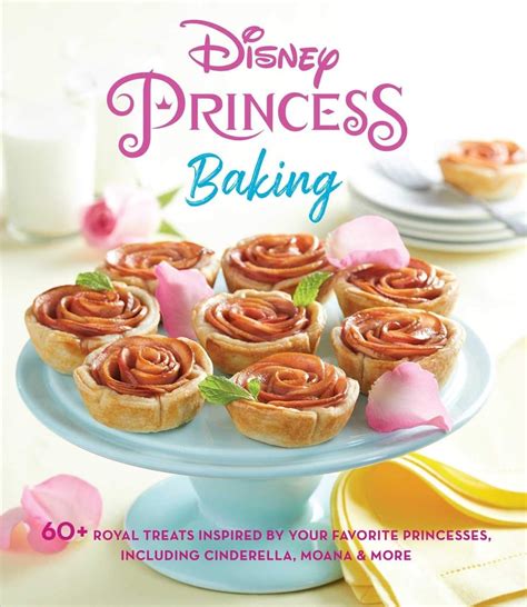 Read Online Eat Like A Princess With This Disney Inspired Cookbook Your Disney Food Companion By Tom Flay