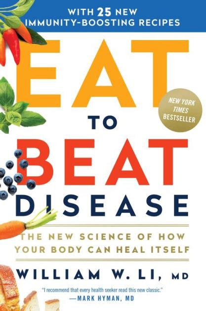 Download Eat To Beat Disease The New Science Of How The Body Can Heal Itself By William Li
