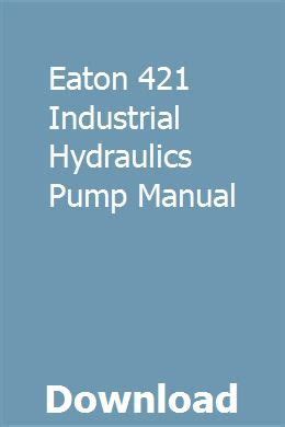 Eaton 421 industrial hydraulics pump manual. - Manuale di servizio dell'escavatore hanix h08b.