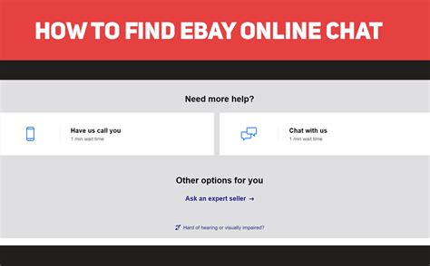 Click on the 'help & contact’ button located at the top and bottom of ebay pages and follow the prompts. AND-OR. On chat: type in ’agent’ to get a live person instead of a bot. AND-OR. Click on receive a call back: depending on how busy they are will depend on length of time for your call back. Make sure your phone will not block the call ....