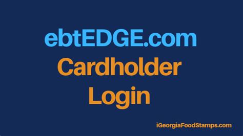 If you have an EBT card, you can access the Cardhol