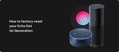 Echo reset button.  To reset your device to its factory settings: Press and hold the Volume dow...