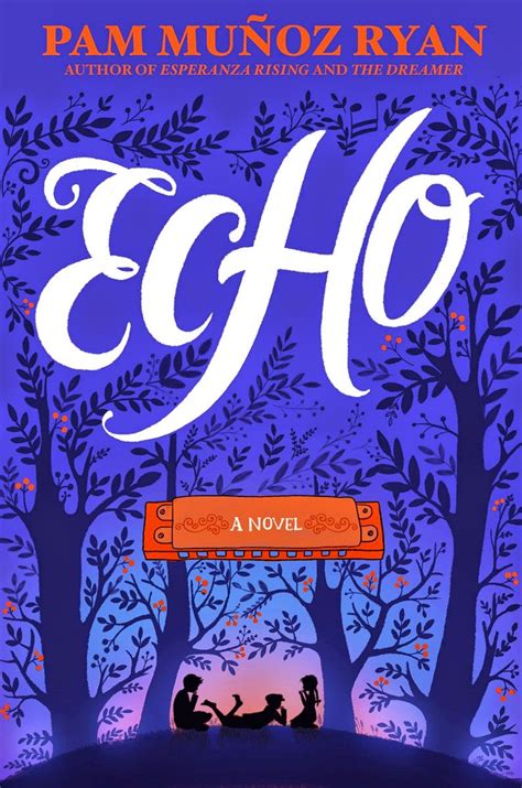 Full Download Echo By Pam Muoz Ryan
