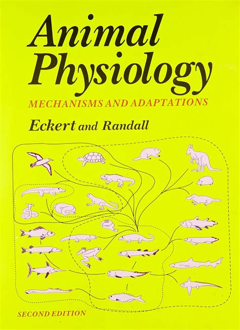 Read Online Eckert Animal Physiology Mechanisms And Adaptation By David J  Randall