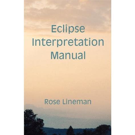 Eclipse interpretation manual by rose lineman. - Manual for international model 37 baler.