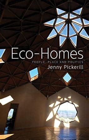 Eco Homes People Place and Politics