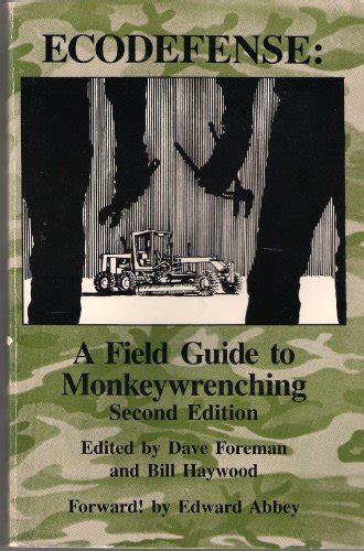 Ecodefense a field guide to monkeywrenching. - John deere amt 622 repair manuals.