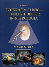 Ecografia clinica e color doppler in nefrologia - Mario Meola