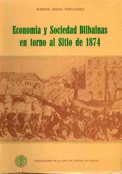 Economía y sociedad bilbainas en torno al sitio de 1874. - Anxiety treatment techniques that really work a practical guide for.