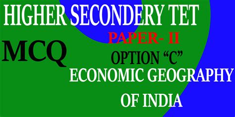 Economic Geography of India MCQ - Assam Study Centre