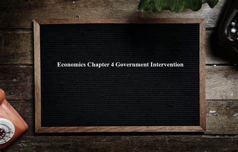 Economics Chapter 4 Government Intervention Pass Class IB