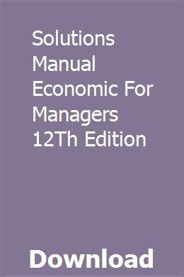 Economics for managers 12th edition solution manual. - Lead me guide me gospel song.